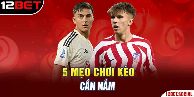 5 mẹo chơi kèo cần nắm 5 mẹo chơi kèo cần nắm