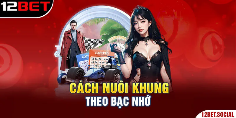 Cách nuôi khung theo bạc nhớ