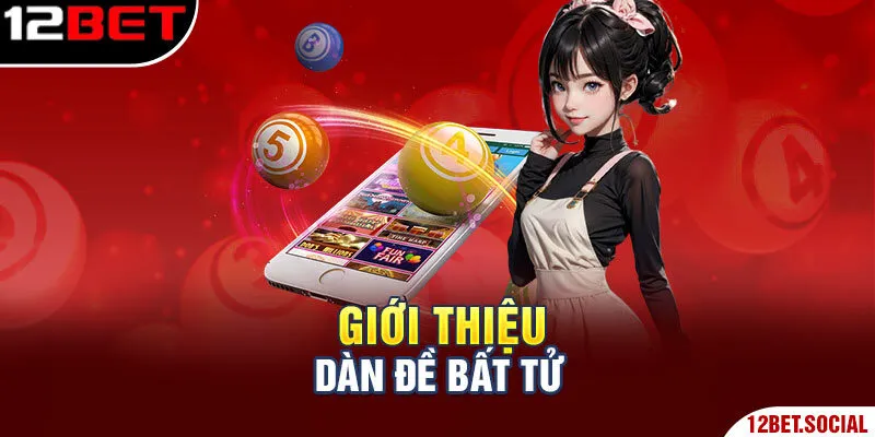 Giới thiệu dàn đề bất tử Giới thiệu dàn đề bất tử