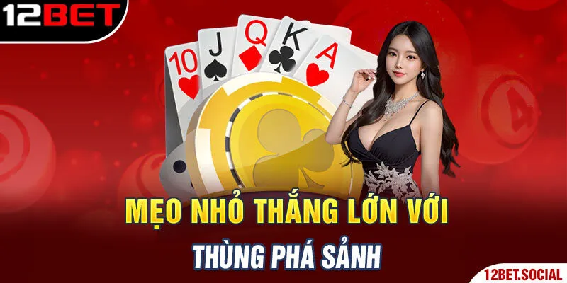 Mẹo nhỏ thắng lớn với thùng phá sảnh Mẹo nhỏ thắng lớn với thùng phá sảnh