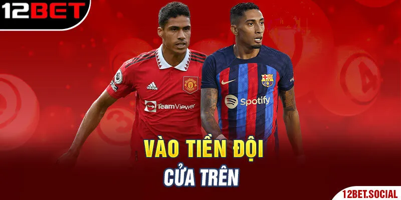 Vào tiền đội cửa trên Vào tiền đội cửa trên